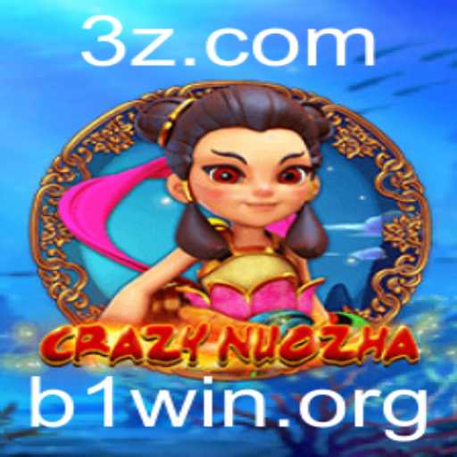 Explorando o Mundo Fascinante de CrazyNuoZha: A Nova Sensação dos Jogos com B1win